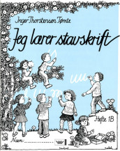 Jeg lærer stavskrift 1B bokmål av Inger Thorstensen Tømte (Heftet)