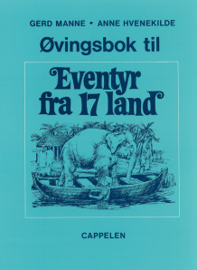 Eventyr fra 17 land Øvingsbok av Anne Hvenekilde (Heftet)