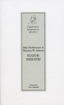 Kulturindustri av Theodor W. Adorno og Max Horkheimer (Heftet)
