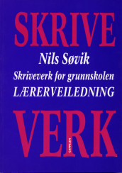Skriveverk Lærerveiledning av Nils Søvik (Heftet)