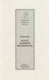 Avantgardens solnedgang av Octavio Paz (Heftet)