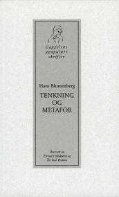 Tenkning og metafor av Hans Blumenberg (Heftet)