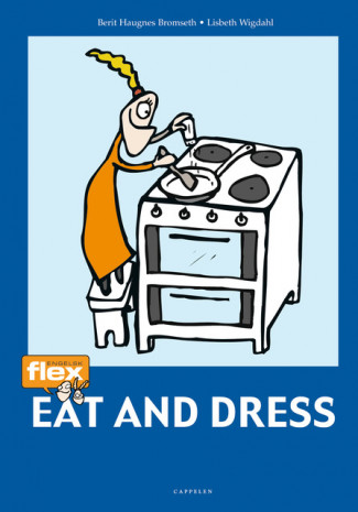 Flex Eat and Dress av Berit Haugnes Bromseth (Heftet)