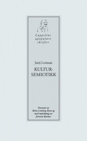 Kultursemiotikk av Jurij Lotman (Heftet)