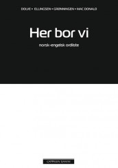 Her bor vi Norsk-engelsk ordliste av Ingebjørg Dolve (Heftet)