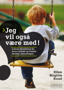 Jeg vil også være med! av Ellen Birgitte Ruud (Heftet)