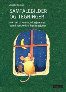 Samtalebilder og tegninger av Merete Holmsen (Heftet)