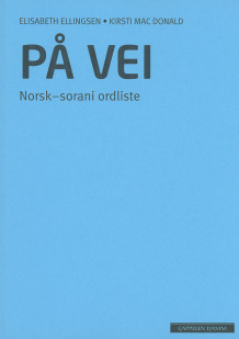 På vei Norsk-sorani ordliste (2012) av Elisabeth Ellingsen (Heftet)