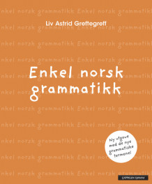 Enkel norsk grammatikk av Liv Astrid Greftegreff (Heftet)