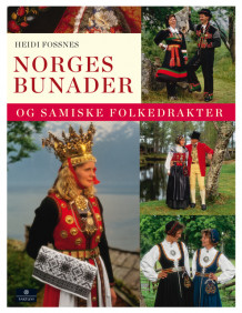 Norges bunader og samiske folkedrakter av Heidi Fossnes og Studio Kolonihaven (Innbundet)
