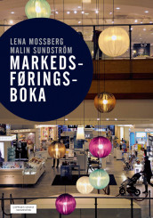 Markedsføringsboka av Lena Mossberg (Fleksibind)