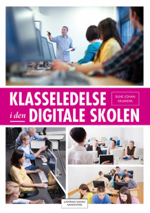 Klasseledelse i den digitale skolen av Rune Johan Krumsvik (Heftet)