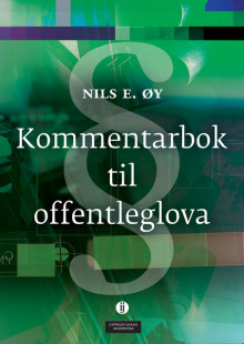 Kommentarbok til offentleglova av Nils E. Øy (Heftet)