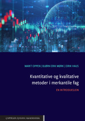 Kvantitative og kvalitative metoder i merkantile fag av Eirik Haus, Bjørn Erik Mørk og Marit Oppen (Heftet)