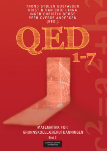 QED Matematikk for grunnskolelærerutdanningen 1-7, Bind 2 av Trond Stølen Gustavsen, Kristin Ran Choi Hinna, Inger Christin Borge og Peer Sverre Andersen (Heftet)