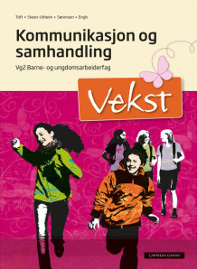 Vekst Kommunikasjon og samhandling (2015) av Mona Sjølie Midtsand, Anna Therese Steen-Utheim, Charlotte Sørensen og Merethe Toft (Heftet)
