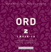 Ord 2. Lærer-CD (2014) av Vigdis Rosvold Alver (Lydbok-CD)