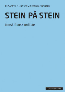 Stein på stein Norsk-fransk ordliste (2014) av Elisabeth Ellingsen (Heftet)
