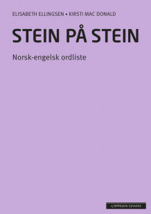 Stein på stein Norsk-engelsk ordliste  (2014) av Elisabeth Ellingsen (Heftet)