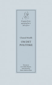 Om det politiske av Chantal Mouffe (Heftet)