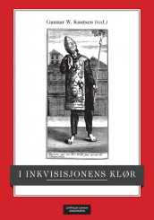 I inkvisisjonens klør av Gunnar W. Knutsen (Heftet)