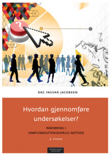 Hvordan gjennomføre undersøkelser? av Dag Ingvar Jacobsen (Innbundet)