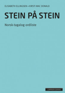 Stein på stein Norsk-tagalog ordliste (2014) av Elisabeth Ellingsen og Kirsti Mac Donald (Heftet)