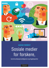 Omslag - Sosiale medier for forskere, kommunikasjonsrådgivere og fageksperter