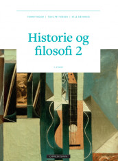Historie og filosofi 2 av Tommy Moum, Tove Pettersen og Atle Sævareid (Fleksibind)