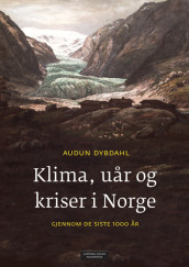Omslag - Klima, uår og kriser i Norge gjennom de siste 1000 år