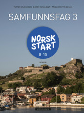 Norsk start 8-10 Samfunnsfag 3 av Petter Haagensen, Bjørn Ingvaldsen og Anne Birgitta Nilsen (Innbundet)