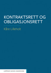 Kontraktsrett og obligasjonsrett av Kåre Lilleholt (Heftet)