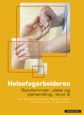 Helsefagarbeideren. Sykdommer, pleie og behandling Bind 2 Brettbok (2007) av Ragnhild Lekven Fimreite, Kari Midtbø Kristiansen og Yvonne Severinsen (Nettsted)