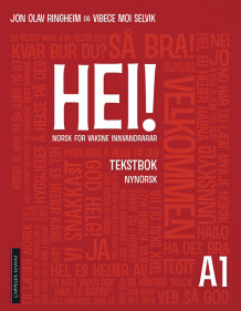 Hei! A1 Tekstbok, nynorsk av Jon Olav Ringheim og Vibece Moi Selvik (Heftet)