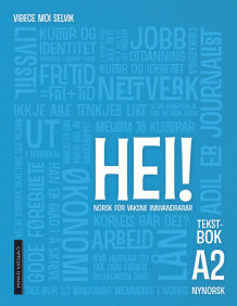 Hei! A2 Tekstbok, nynorsk av Vibece Moi Selvik (Heftet)