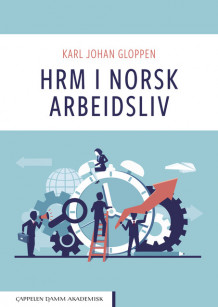 HRM i norsk arbeidsliv av Karl Johan Gloppen (Heftet)