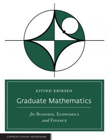 Graduate Mathematics for Business, Economics and Finance av Eivind Eriksen (Heftet)