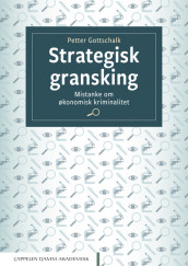 Strategisk gransking av Petter Gottschalk (Heftet)