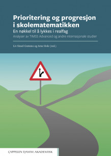 Prioritering og progresjon i skolematematikken av Liv Sissel Grønmo og Arne Hole (Open Access)