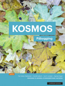Kosmos Påbygging Unibok (2018) av Agnete Engan, Per Audun Heskestad, Ivar Karsten Lerstad og Harald Otto Liebich (Nettsted)
