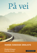 På vei Norsk-kinesisk ordliste av Elisabeth Ellingsen og Kirsti Mac Donald (Heftet)