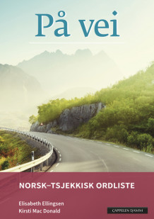 På vei Norsk-tsjekkisk ordliste (2018) av Elisabeth Ellingsen og Kirsti Mac Donald (Heftet)