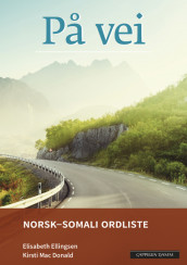 På vei Norsk-somali ordliste (2018) av Elisabeth Ellingsen og Kirsti Mac Donald (Heftet)