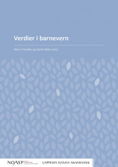 Verdier i barnevern av Astrid Halsa og Halvor Nordby (Open Access)