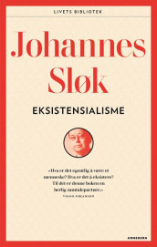 Eksistensialisme av Johannes Sløk (Heftet)