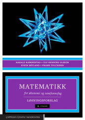 Omslag - Matematikk for økonomi og samfunnsfag. Løsningsforslag