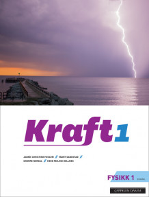 Kraft Fysikk 1 (2018) Unibok av Janne-Christine Fossum, Snorre Nordal, Hege Reiling Dellnes og Marit Sandstad (Nettsted)