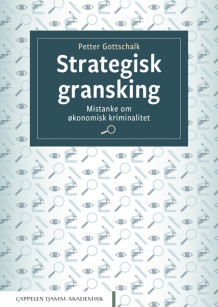 Strategisk gransking av Petter Gottschalk (Ebok)
