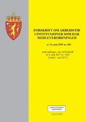 Omslag - Forskrift om arbeidstid i institusjoner som har medleverordninger