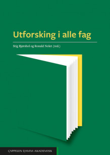 Utforsking i alle fag av Stig Bjørshol og Ronald Nolet (Ebok)